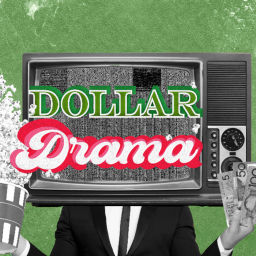 Podcast thumbnail for Dollar Drama