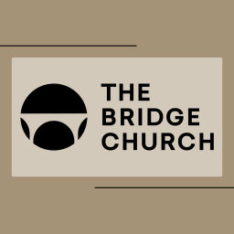 Podcast thumbnail for The Bridge Church Sermons