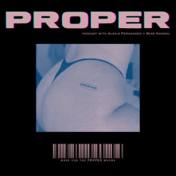Podcast thumbnail for Proper Podcast