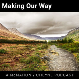 Podcast thumbnail for Making Our Way