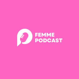 Podcast thumbnail for Femme Podcast