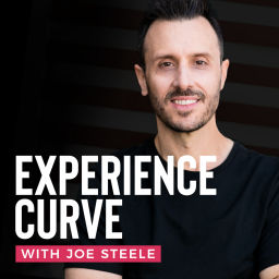 Podcast thumbnail for Experience Curve with Joe Steele