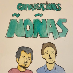 Podcast thumbnail for Conversaciones ñoñas