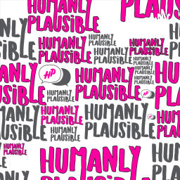 Podcast thumbnail for Humanly Plausible - Empowering Positive Brands