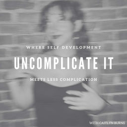 Podcast thumbnail for Uncomplicate It