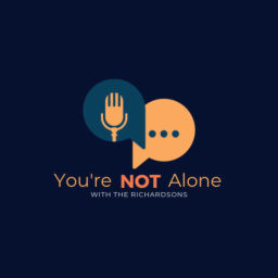 Podcast thumbnail for You're Not Alone with the Richardsons