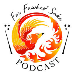 Podcast thumbnail for For Fawkes’ Sake: A Harry Potter Podcast
