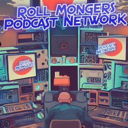 Podcast thumbnail for All Shows! Roll Mongers Podcast Network (DICE Wise Entertainment)