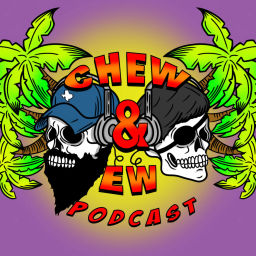 Podcast thumbnail for Chew & Ew Podcast