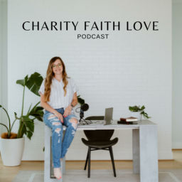 Podcast thumbnail for Charity Faith Love