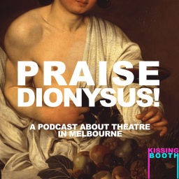 Podcast thumbnail for PRAISE DIONYSUS!