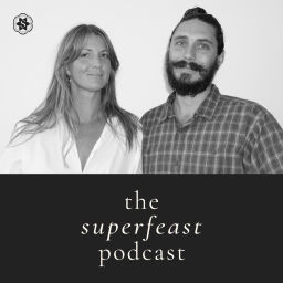 Podcast thumbnail for SuperFeast Podcast