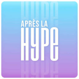 Podcast thumbnail for Après la Hype