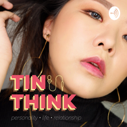 Podcast thumbnail for TinThink