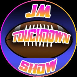 Podcast thumbnail for JM Touchdown Show