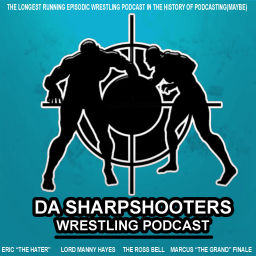 Podcast thumbnail for Da Sharpshooters Wrestling Podcast Network