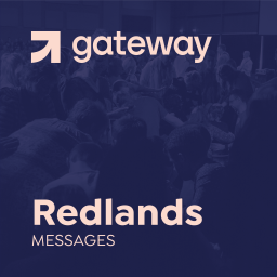 Podcast thumbnail for Gateway Redlands Campus