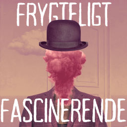 Podcast thumbnail for Frygteligt Fascinerende