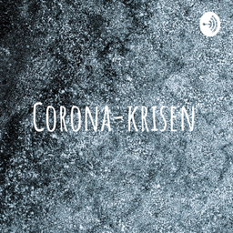 Podcast thumbnail for Corona-krisen