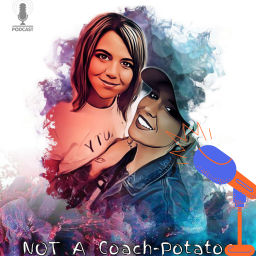 Podcast thumbnail for Not a Coach-Potato