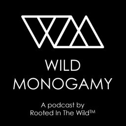 Podcast thumbnail for Wild Monogamy