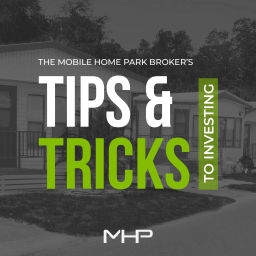 Podcast thumbnail for The Mobile Home Park Broker's Tips & Tricks To Investing