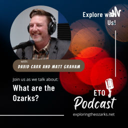 Podcast thumbnail for Exploring the Ozarks