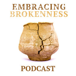 Podcast thumbnail for Embracing Brokenness Ministries