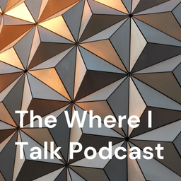 Podcast thumbnail for The Where I Talk Podcast