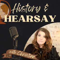 Podcast thumbnail for History and Hearsay