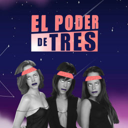 Podcast thumbnail for El Poder de Tres