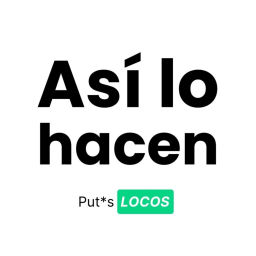 Podcast thumbnail for Así lo hacen | Put*s Locos
