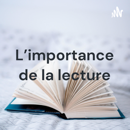 Podcast thumbnail for L'importance de la lecture - La Pocatiere 2021