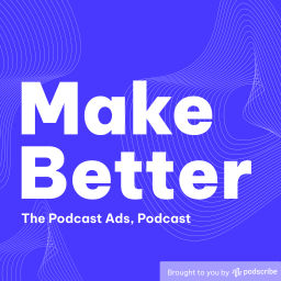 Podcast thumbnail for Make Better