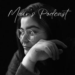 Podcast thumbnail for Mair's Podcast