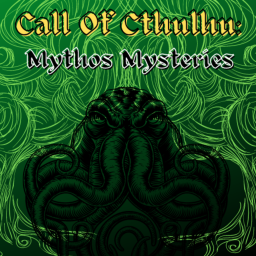 Podcast thumbnail for Call of Cthulhu: Mythos Mysteries