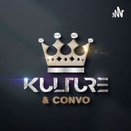 Podcast thumbnail for Kulture &amp; Convo