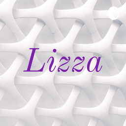 Podcast thumbnail for Lizza