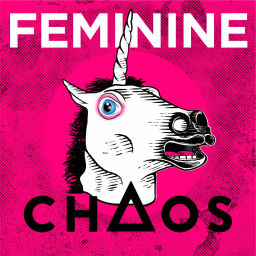 Podcast thumbnail for Feminine Chaos