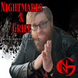 Podcast thumbnail for Nightmares & Grief