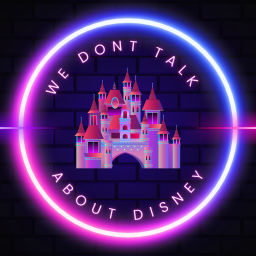 Podcast thumbnail for We Don’t Talk About Disney