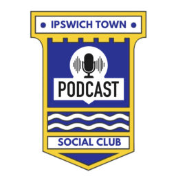 Podcast thumbnail for Ipswich Town Social Club Podcast