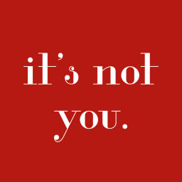 Podcast thumbnail for it's not you.