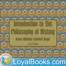 Podcast thumbnail for Introduction to The Philosophy of History by Georg Wilhelm Friedrich Hegel