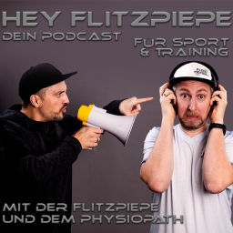 Podcast thumbnail for Hey Flitzpiepe - Dein Podcast für Sport und Training
