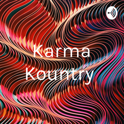 Podcast thumbnail for Karma Kountry
