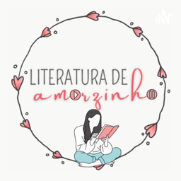 Podcast thumbnail for Literatura De Amorzinho