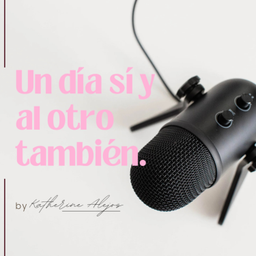Podcast thumbnail for Un día sí y al otro también