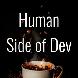 Podcast thumbnail for Human Side of Dev