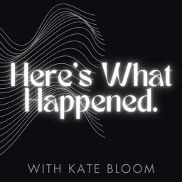 Podcast thumbnail for Here's What Happened